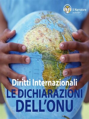cover image of I Diritti internazionali--le Dichiarazioni dell'ONU
